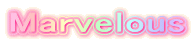 Marvelous

